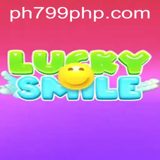Exploring LuckySmile: Your Guide to a New Gaming Adventure with PH799.COM