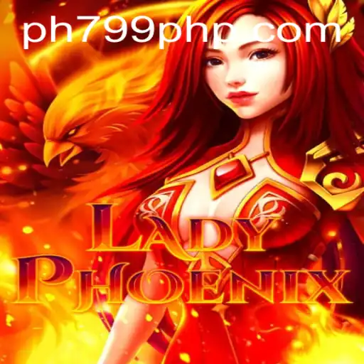 LadyPhoenix: A Mesmerizing Adventure Unveiled with PH799.COM